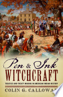 Pen and ink witchcraft treaties and treaty making in American Indian history /