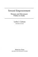 Toward empowerment : women and movement politics in India /