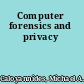 Computer forensics and privacy
