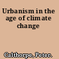 Urbanism in the age of climate change