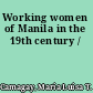 Working women of Manila in the 19th century /