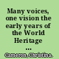 Many voices, one vision the early years of the World Heritage Convention /