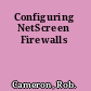 Configuring NetScreen Firewalls