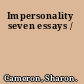 Impersonality seven essays /