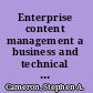 Enterprise content management a business and technical guide /