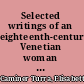 Selected writings of an eighteenth-century Venetian woman of letters