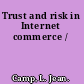 Trust and risk in Internet commerce /