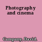 Photography and cinema