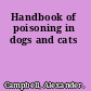 Handbook of poisoning in dogs and cats