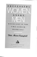 Successful women, angry men : backlash in the two-career marriage /