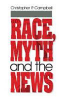 Race, myth and the news /