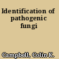 Identification of pathogenic fungi