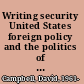 Writing security United States foreign policy and the politics of identity /