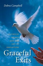 Graceful exits : Catholic women and the art of departure /