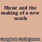 Music and the making of a new south