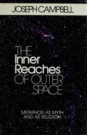 The inner reaches of outer space : metaphor as myth and as religion /