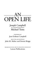 An open life : Joseph Campbell in conversation with Michael Toms /