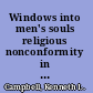 Windows into men's souls religious nonconformity in Tudor and early Stuart England /