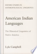 American Indian languages : the historical linguistics of Native America /