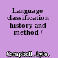 Language classification history and method /