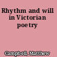 Rhythm and will in Victorian poetry