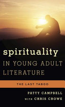 Spirituality in young adult literature : the last taboo /