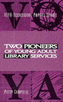 Two pioneers of young adult library services /