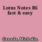 Lotus Notes R6 fast & easy