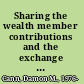 Sharing the wealth member contributions and the exchange theory of party influence in the U.S. House of Representatives /