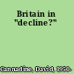 Britain in "decline?"