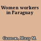 Women workers in Paraguay