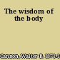 The wisdom of the body