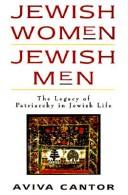 Jewish women/Jewish men : the legacy of patriarchy in Jewish life /