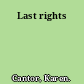 Last rights