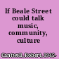 If Beale Street could talk music, community, culture /