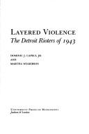 Layered violence : the Detroit rioters of 1943 /