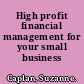 High profit financial management for your small business /