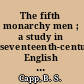 The fifth monarchy men ; a study in seventeenth-century English millenarianism /