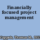 Financially focused project management