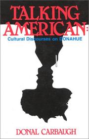 Talking American : cultural discourses on Donahue /