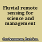 Fluvial remote sensing for science and management