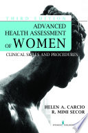 Advanced health assessment of women : clinical skills and procedures /