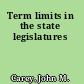 Term limits in the state legislatures