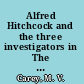 Alfred Hitchcock and the three investigators in The mystery of the magic circle /