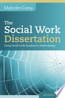 The social work dissertation using small-scale qualitative methodology /