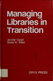 Managing libraries in transition /