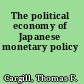 The political economy of Japanese monetary policy