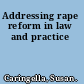 Addressing rape reform in law and practice