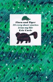 Flora and Tiger : 19 very short stories from my life /