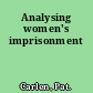 Analysing women's imprisonment